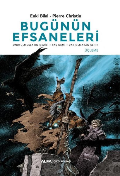 Bugünün Efsaneleri - Üçleme