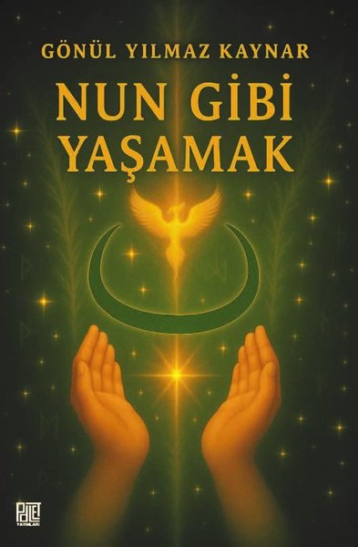 Nun Gibi Yaşamak