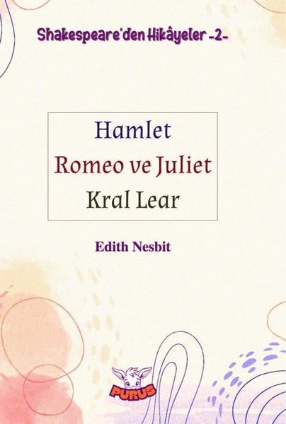 Shakespeare'den Hikayeler 2 - Hamlet Romeo ve J...