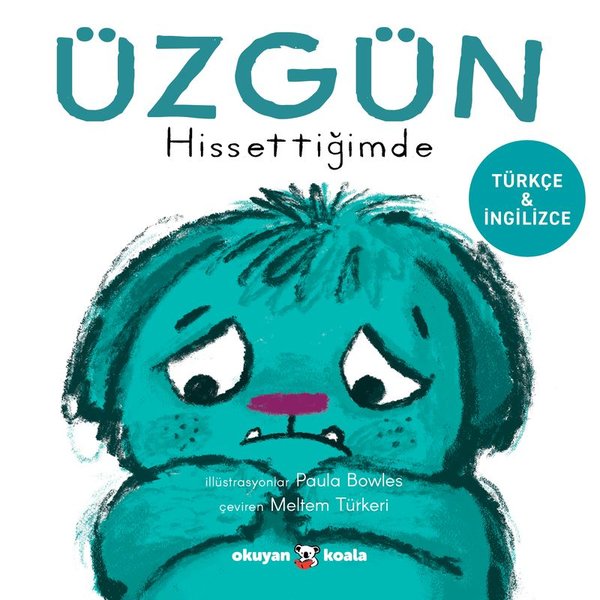 Uzgun Hissettigimde - İlk Duygularım - Türkçe v...