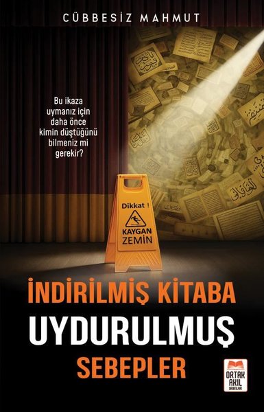 İndirilmiş Kitaba Uydurulmuş Sebepler