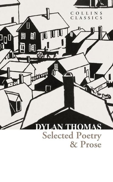 Selected Poetry & Prose - Collins Classics