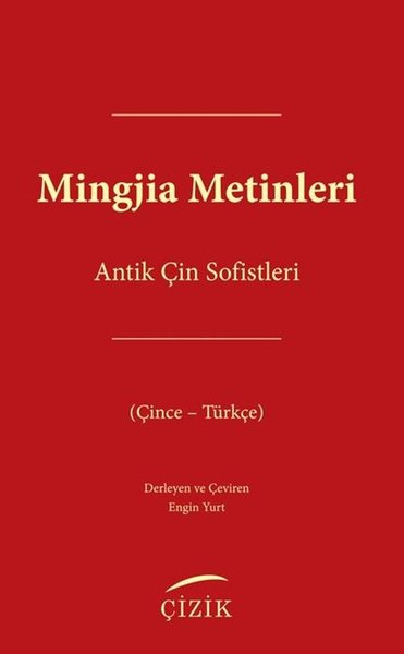Mingjia Metinleri - Antik Çin Sofistleri (Çince...