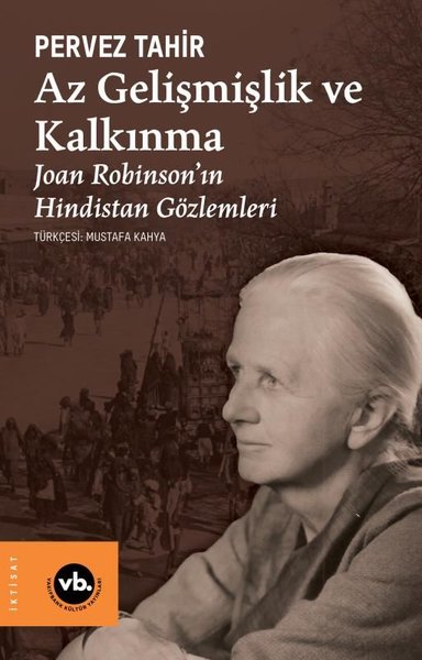 Az Gelişmişlik ve Kalkınma - Joan Robinson'ın H...