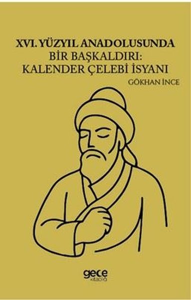 26.Yüzyıl Anadolusunda Bir Başkaldırı: Kalender...