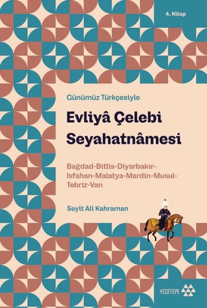 Evliya Çelebi Seyahatnamesi - Günümüz Türkçesiy...