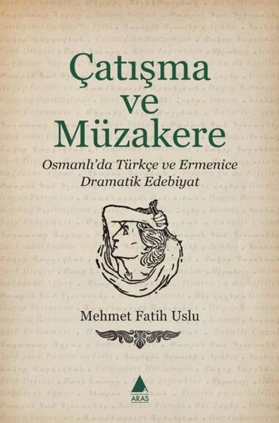 Çatışma ve Müzakere - Osmanlı'da Türkçe ve Erme...