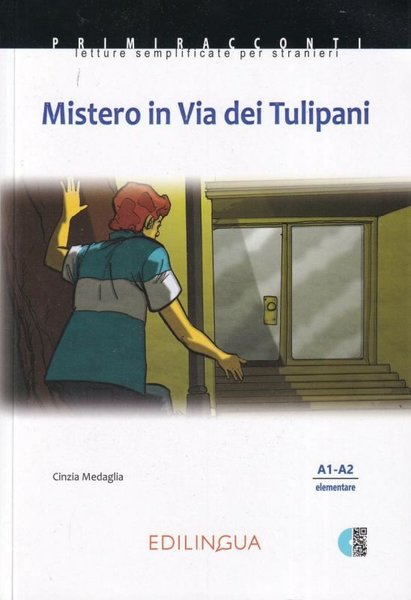 Mistero in Via dei Tulipani A1-A2