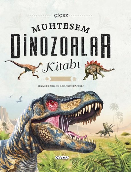 Muhteşem Dinozorlar Kitabı - Bez Ciltli