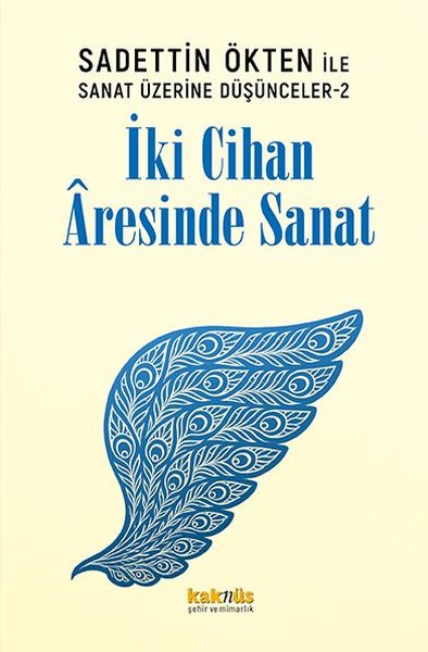 Saadettin Ökten İle Sanat Üzerine Düşünceler 2 ...