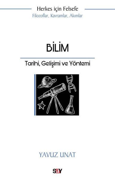 Bilim - Tarihi Gelişimi ve Yöntemi