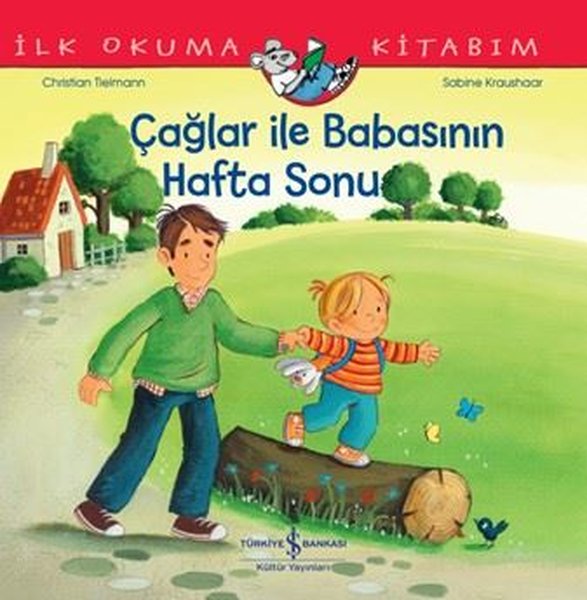 Çağlar İle Babasının Hafta Sonu - İlk Okuma Kit...