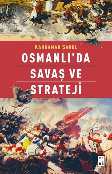 Osmanlı'da Savaş ve Strateji