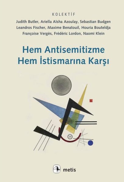 Hem Antisemitizme Hem İstismarına Karşı