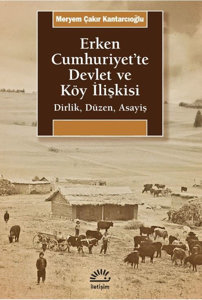 Erken Cumhuriyet'te Devlet ve Köy İlişkisi-Dirl...