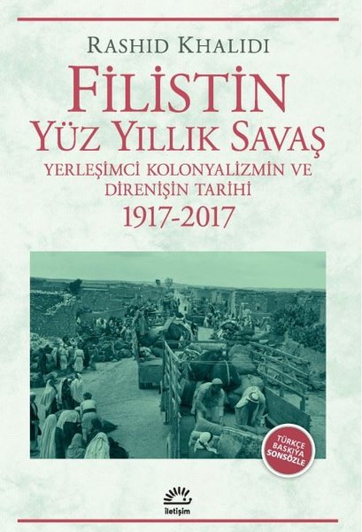 Filistin Yüz Yıllık Savaş - Yerleşimci Kolonyal...