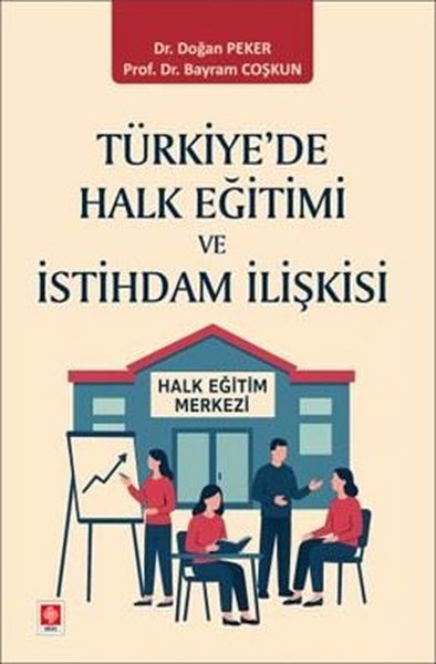 Türkiye'de Halk Eğitimi ve İstihdam İlişkisi