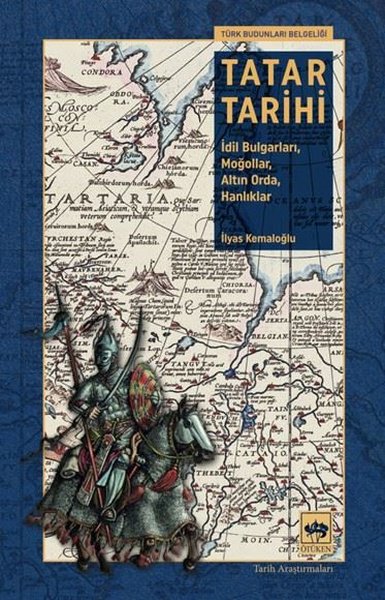 Tatar Tarihi - İdil Bulgarları Moğollar Altın O...