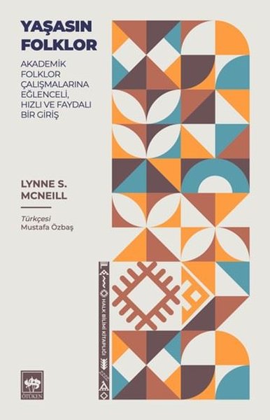 Yaşasın Folklor - Akademik Folklor Çalışmaların...