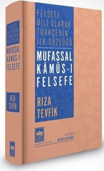 Mufassal Kamus-ı Felsefe - Felsefe Dili Olarak ...