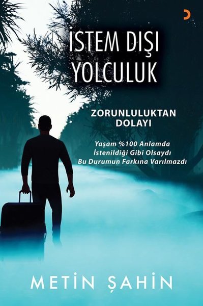 İstem Dışı Yolculuk