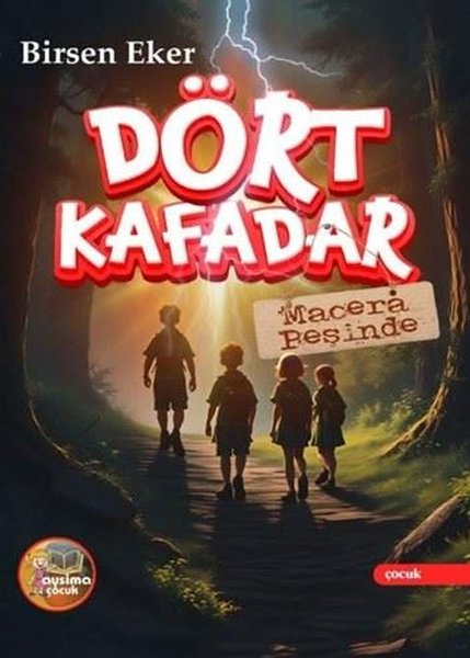 Dört Kafadar Macera Peşinde