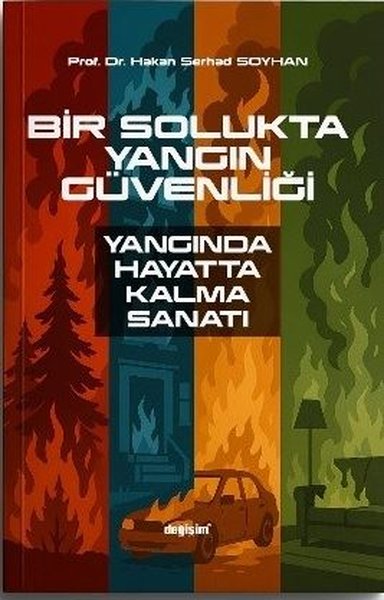 Bir Solukta Yangın Güvenliği - Yangında Hayatta...