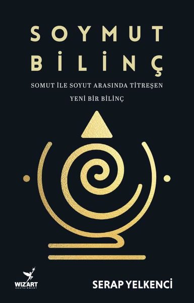 Soymut Bilinç - Somut İle Soyut Arasında Titreş...