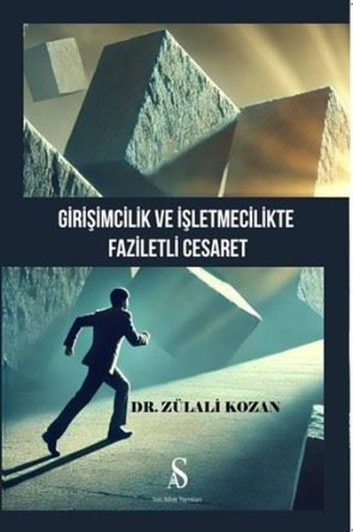 Girişimcilik ve İşletmecilikte Faziletli Cesaret