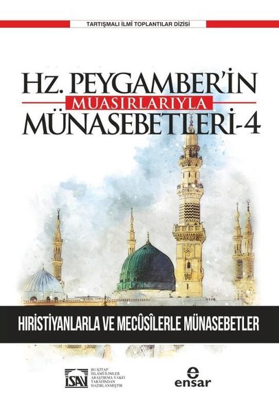 Günümüze Yansımalarıyla Hz. Peygamber'in Muasır...
