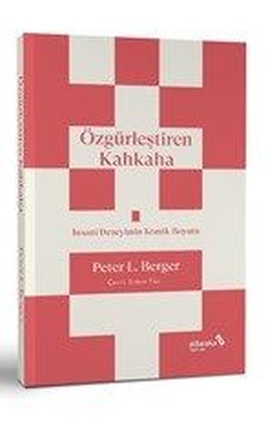 Özgürleştiren Kahkaha - İnsani Deneyimin Komik ...