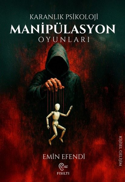 Manipülasyon Oyunları - Karanlık Psikoloji