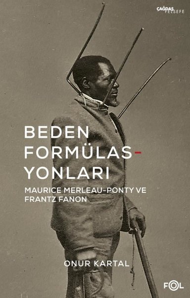 Beden Formülasyonları: Maurice Merleau - Ponty ...