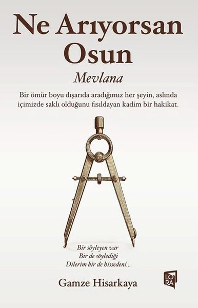 Ne Arıyorsan Osun - Mevlana