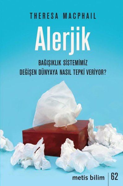 Alerjik - Bağışıklık Sistemimiz Değişen Dünyaya...