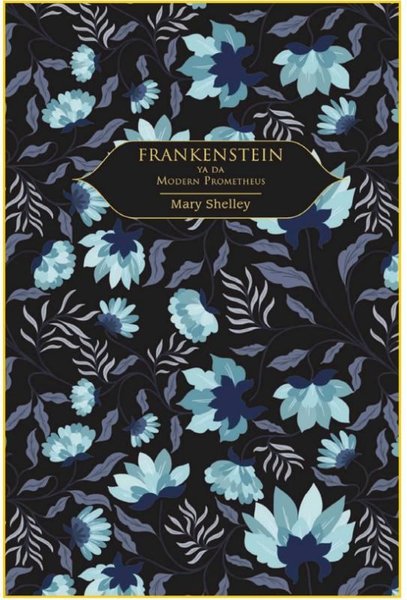 Frankenstein yada Modern Prometheus