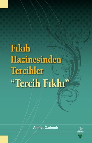 Fıkıh Hazinesinden Tercihler - Tercih Fıkhı