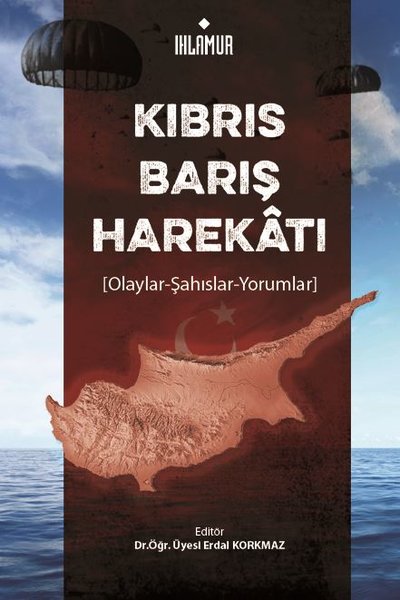 Kıbrıs Barış Harekatı (Olaylar - Şahıslar - Yor...