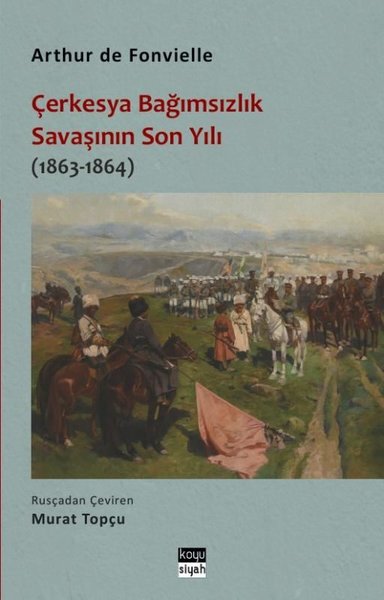 Çerkesya Bağımsızlık Savaşının Son Yılı (1863 -...