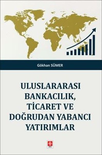 Uluslararası Bankacılık Ticaret ve Doğrudan Yab...