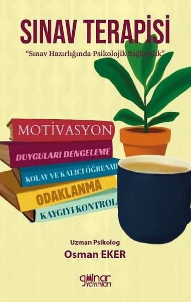 Sınav Terapisi - Sınav Hazırlığında Psikolojik ...