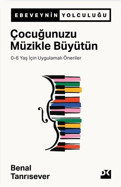 Çocuğunuzu Müzikle Büyütün - 0-6 Yaş İçin Uygul...