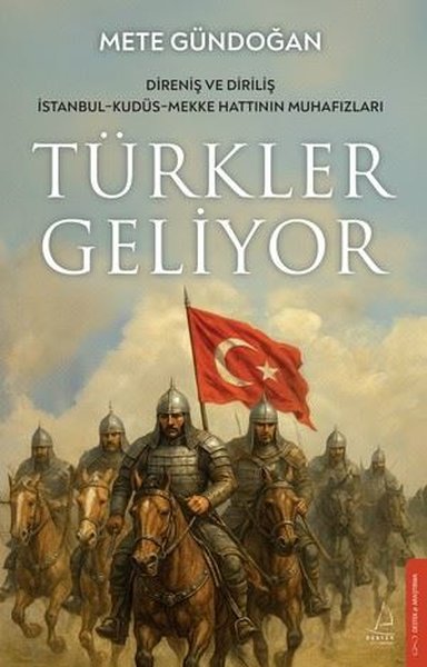 Türkler Geliyor: Direniş ve Diriliş - İstanbul ...