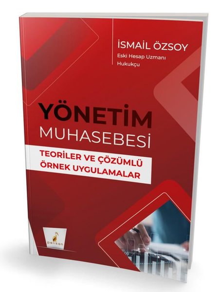 Yönetim Muhasebesi-Teoriler ve Çözümlü Örnek Uy...