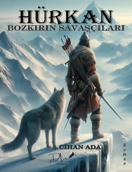 Hürkan: Bozkırın Savaşçıları