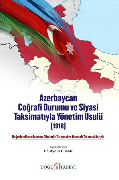 Azerbaycan Coğrafi Durumu ve Siyasi Taksimatıyl...