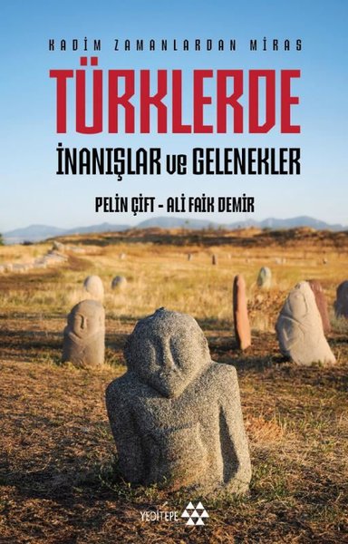 Türklerde İnanışlar ve Gelenekler - Kadim Zaman...