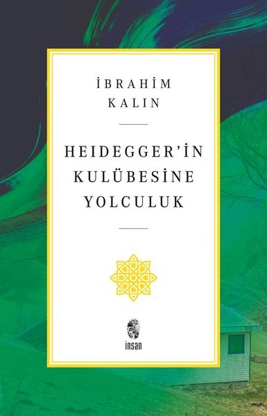 Heidegger'in Kulübesine Yolculuk