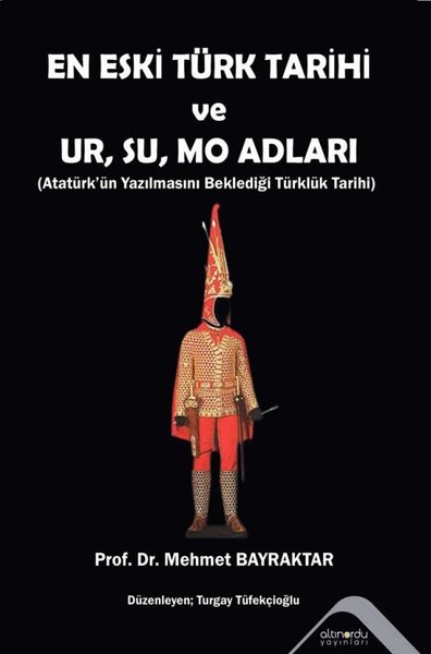 En Eski Türk Tarihi ve Ur Su Mo Adları - Atatür...