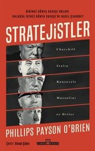 Stratejistler: Churchill Stalin Roosevelt Musso...